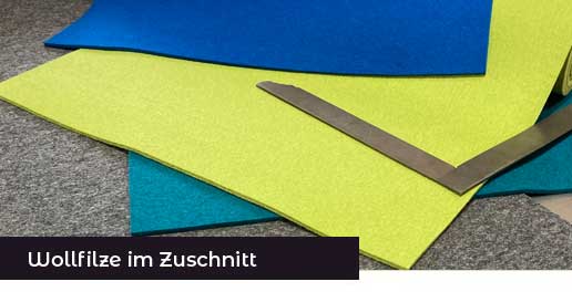 Filz im Zuschnitt - Wollfilz und Designfilz nach Maß Filz im Zuschnitt - Wollfilz und Designfilz nach Maß