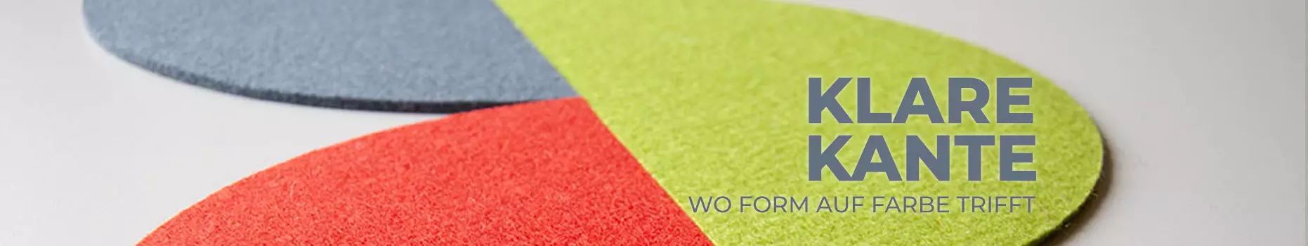 Filz: Klare Kante - Form trifft Farbe